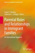 Parental Roles and Relationships in Immigrant Fami