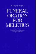 Funeral Oration for Meletius