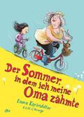 Der Sommer, in dem ich meine Oma zähmte
