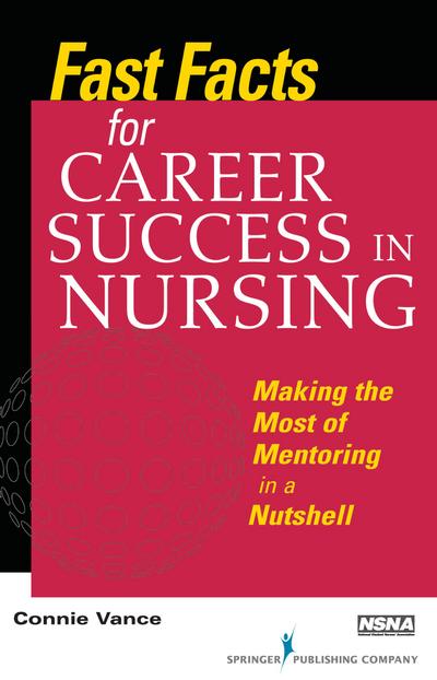 Fast Facts for Career Success in Nursing