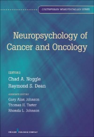 Neuropsychology of Cancer and Oncology