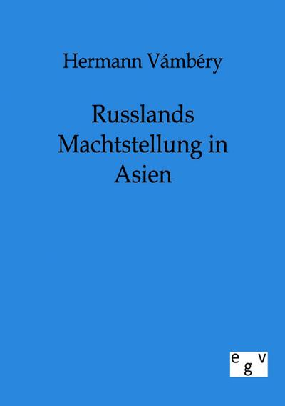 Russlands Machtstellung in Asien