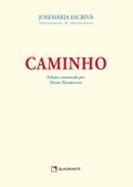 Caminho - Edição Comentada por Pedro Rodriguez