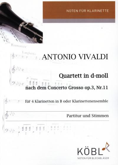 Quartett d-Moll nach dem Concerto grossoop.3,11 für 4 Klarinetten (Ensemble)