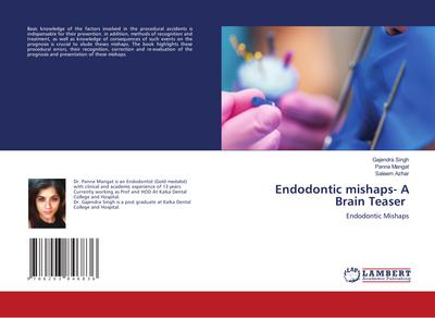 Endodontic mishaps- A Brain Teaser