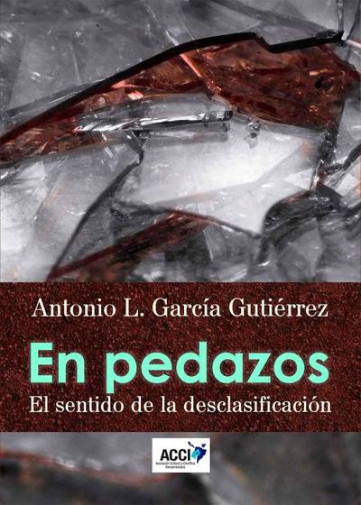 García Gutiérrez, A: En pedazos : el sentido de la desclasif