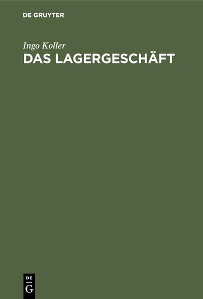 Das Lagergeschäft