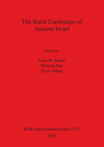 The Rural Landscape of Ancient Israel