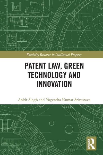 Patent Law, Green Technology and Innovation