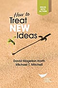 How to Treat New Ideas