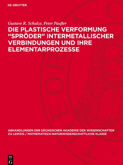 Die plastische Verformung "Spröder" intermetallischer Verbindungen und ihre Elementarprozesse