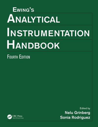 Ewing’s Analytical Instrumentation Handbook, Fourth Edition