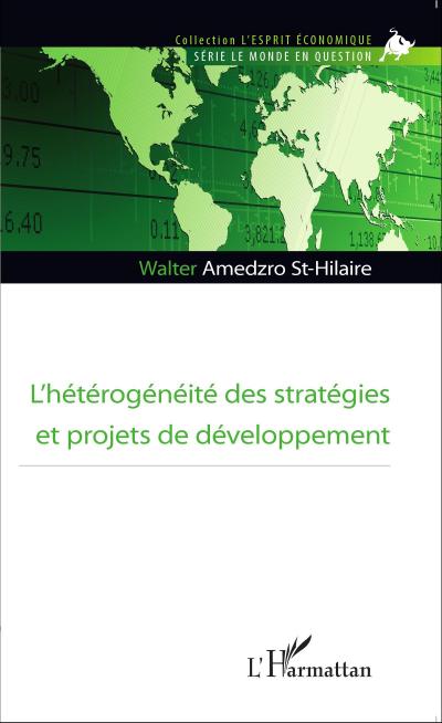 L’hétérogénéité des stratégies et projets de développement