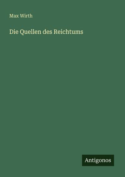 Die Quellen des Reichtums