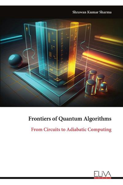Frontiers of Quantum Algorithms