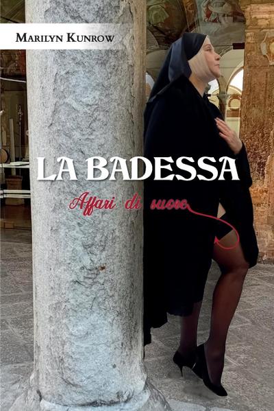 La Badessa, affari di suore