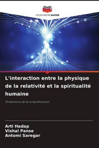 L’interaction entre la physique de la relativité et la spiritualité humaine