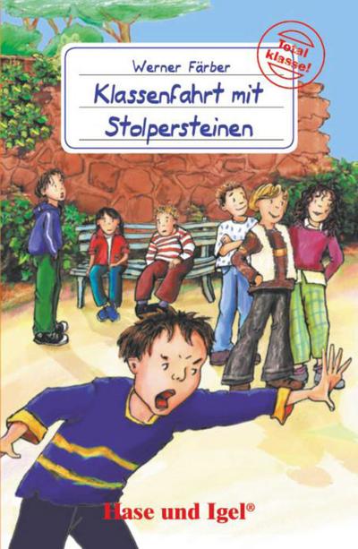 Klassenfahrt mit Stolpersteinen: Schulausgabe: 3./4. Klasse (Total klasse!)