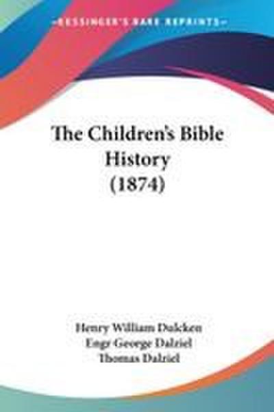 The Children’s Bible History (1874)