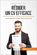 Rédiger un CV efficace