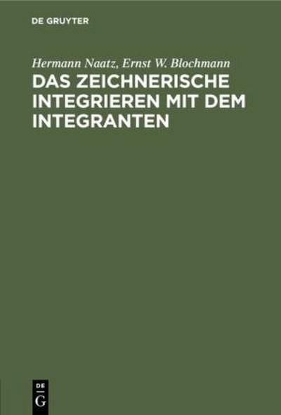 Das zeichnerische Integrieren mit dem Integranten