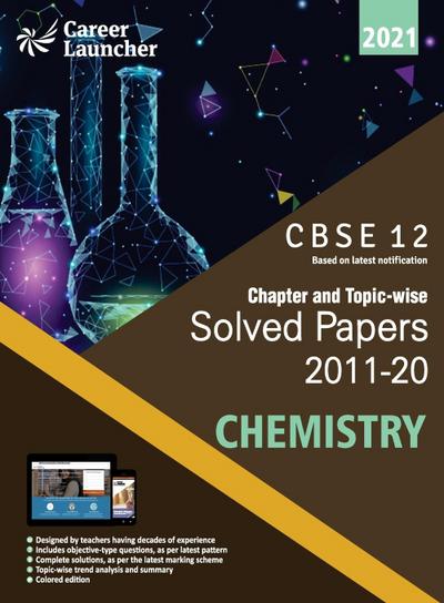 CBSE Class XII 2021 - Chapter and Topic-wise Solved Papers 2011-2020