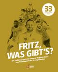 Fritz, was gibt’s?