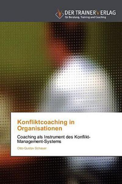 Konfliktcoaching in Organisationen