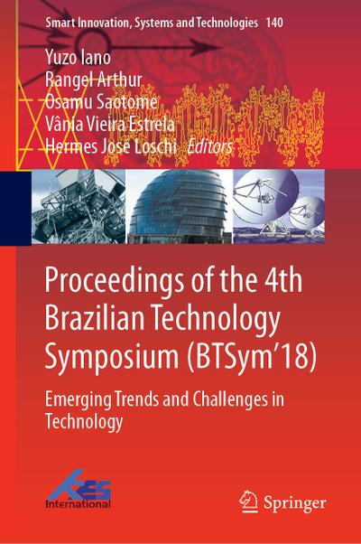 Proceedings of the 4th Brazilian Technology Symposium (BTSym’18)