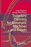 Trajectory Planning for Automatic Machines and Robots