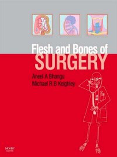 Flesh and Bones of Surgery