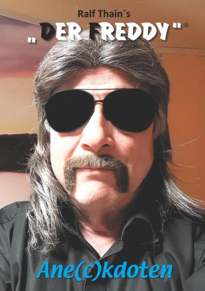 Ralf Thain `s DER FREDDY®