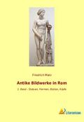 Antike Bildwerke in Rom