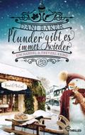 Plunder gibt es immer wieder. Ein Hansel & Pretzel Krimi von Dani Baker | Ebook