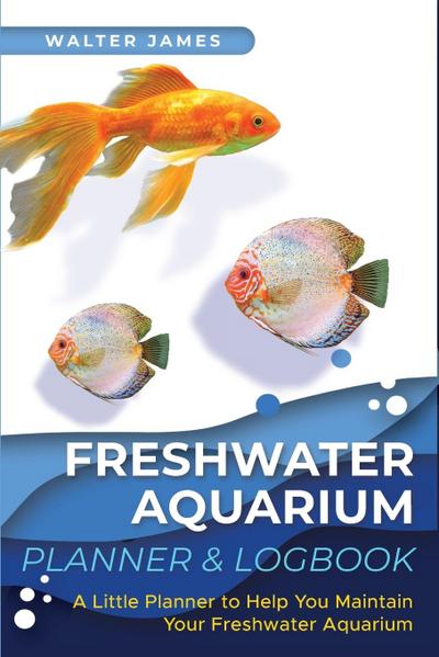 Freshwater Aquarium Planner & Logbook
