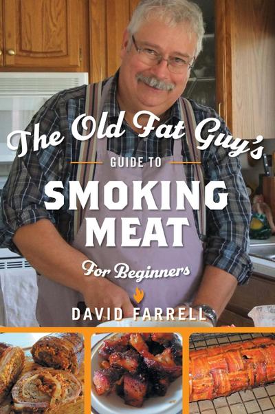The Old Fat Guy’s Guide to Smoking Meat for Beginners