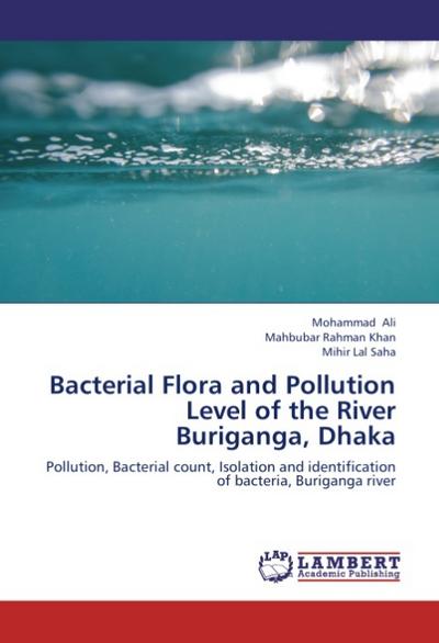Bacterial Flora and Pollution Level of the River Buriganga, Dhaka