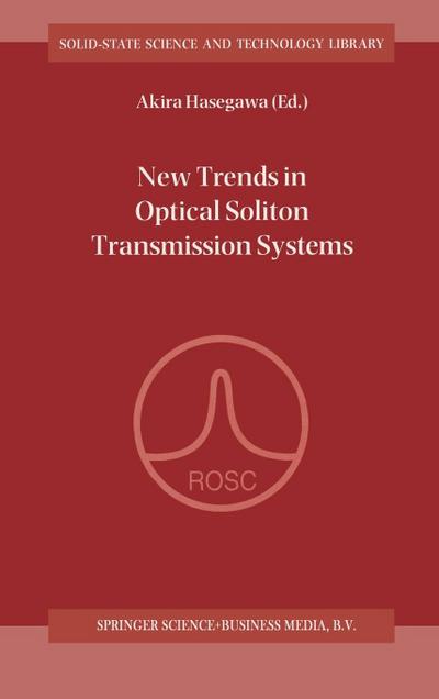 New Trends in Optical Soliton Transmission Systems