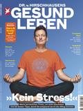 HIRSCHHAUSENS STERN GESUND LEBEN 06/2019 - Kein Stress