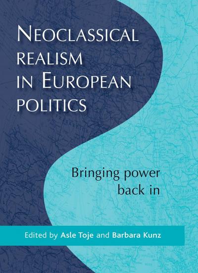 Neoclassical Realism in European Pol CB