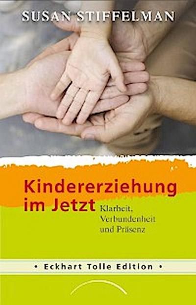 Kindererziehung im Jetzt