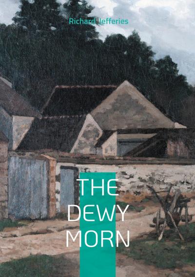 The Dewy Morn