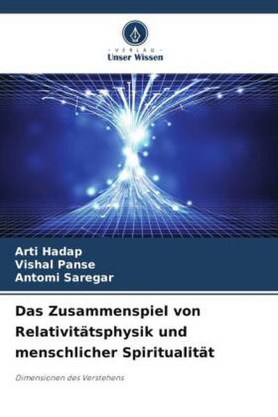 Das Zusammenspiel von Relativitätsphysik und menschlicher Spiritualität