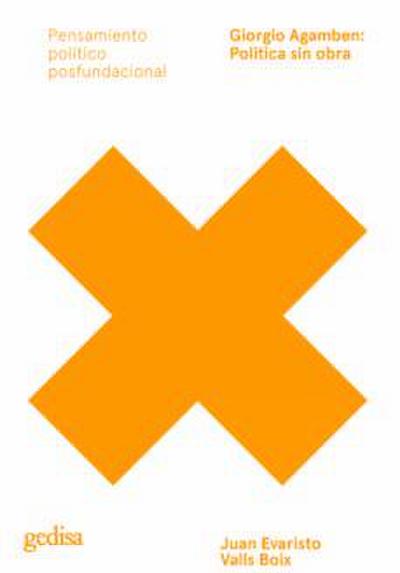 Giorgio Agamben : política sin obra