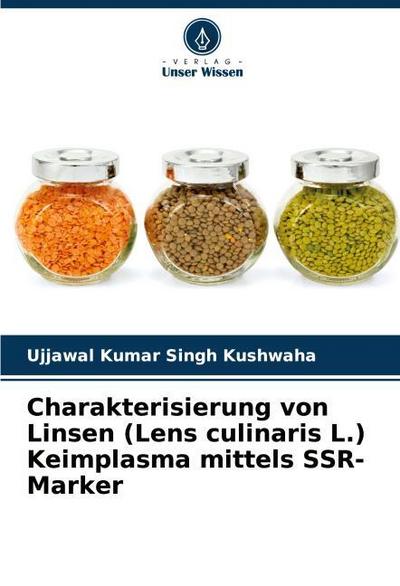 Charakterisierung von Linsen (Lens culinaris L.) Keimplasma mittels SSR-Marker