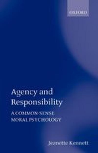 Agency and Responsibility