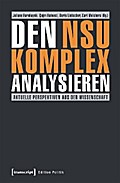 Den NSU-Komplex analysieren