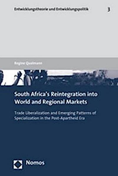 Entwicklungstheorie und Entwicklungspolitik South Africa’s Reintegration into World and Regional Markets