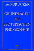 Grundlagen der Esoterischen Philosophie