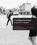 Configuraciones de género y espacio: desigualdades y resistencias